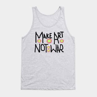 Make art not war Tank Top